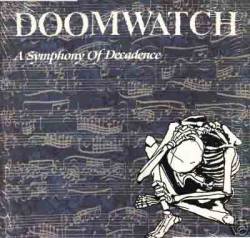 Doomwatch : A symphony of Decadence